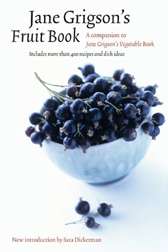 Jane Grigson's Fruit Book - At Table - Jane Grigson - Bücher - University of Nebraska Press - 9780803259935 - 1. April 2007