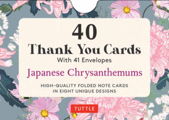 Cover for Japanese Chrysanthemums Cards · Japanese Chrysanthemums, 40 Thank You Cards with Envelopes: 4 1/2 x 3 inch blank cards in 8 unique designs, envelopes included (Print) (2023)