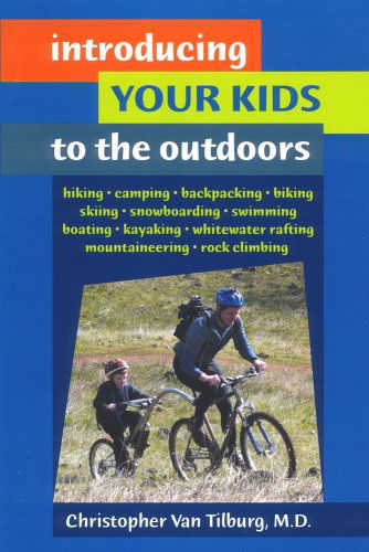 Cover for Christopher Van Tilburg · Introducing Your Kids to the Outdoors (Paperback Book) (2005)