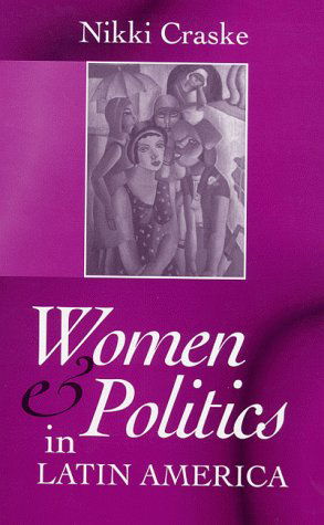 Cover for Craske · Women &amp; Politics in Latin America (Pocketbok) (1999)