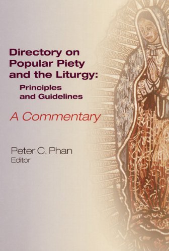 Cover for Peter C. Phan · The Directory on Popular Piety and the Liturgy: Principles and Guidelines--a Commentary (Paperback Book) [A Commentary edition] (2005)