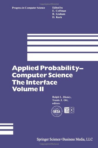 Cover for Ralph L. Disney · Applied Probability- Computer Science: The Interface - Progress in Computer Science and Applied Logic (Paperback Book) [Softcover reprint of the original 1st ed. 1982 edition] (1982)