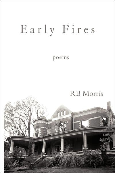 Cover for R. B. Morris · Early Fires (Pocketbok) (2007)