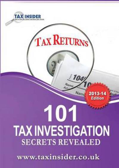 Cover for James Bailey · 101 Tax Investigation Secrets Revealed (Paperback Book) (2013)