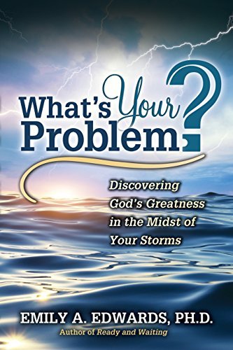 Cover for Emily Edwards · What's Your Problem? Discovering God's Greatness in the Midst of Your Storms (Paperback Book) (2014)