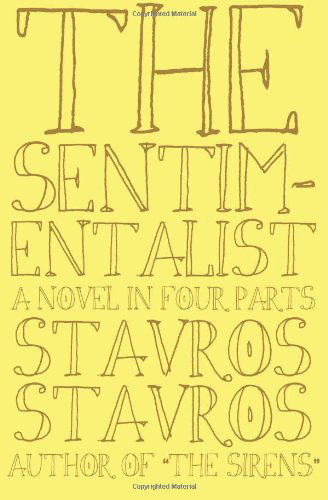 Cover for Stavros Stavros · The Sentimentalist (Paperback Book) (2010)