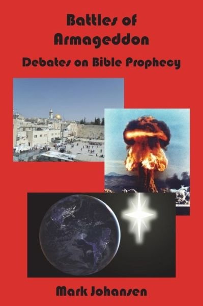 Cover for Mark Johansen · Battles of Armageddon Debates on Bible Prophecy (Paperback Book) (2018)
