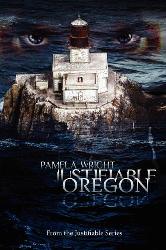 Cover for Pamela Wright · Justifiable: Oregon (Paperback Book) (2011)