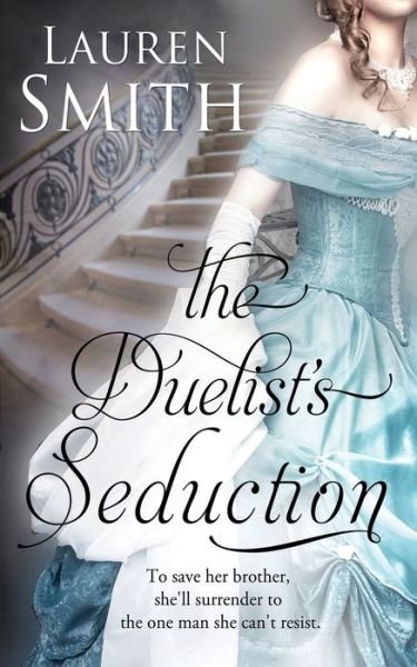 Cover for Lauren Smith · The Duelist's Seduction (Paperback Book) (2016)