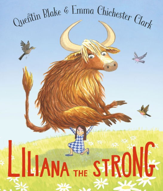 Cover for Quentin Blake · Liliana the Strong (Hardcover Book) (2025)