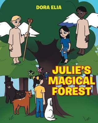 Cover for Dora Elia · Julie's Magical Forest (Paperback Bog) (2021)