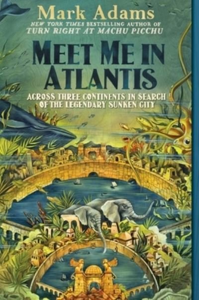 Cover for Mark Adams · Meet me in Atlantis (Book) (2016)