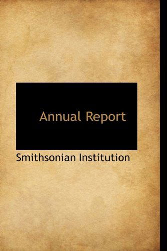 Cover for Smithsonian Institution · Annual Report (Paperback Book) (2009)