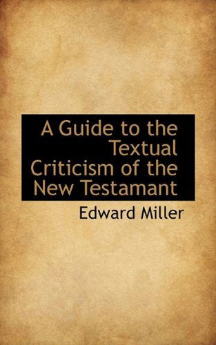 Cover for Edward Miller · A Guide to the Textual Criticism of the New Testamant (Paperback Book) (2009)