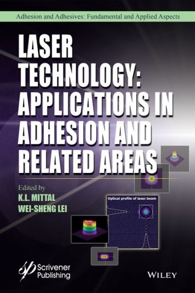 Cover for ML Mittal · Laser Technology: Applications in Adhesion and Related Areas - Adhesion and Adhesives: Fundamental and Applied Aspects (Hardcover bog) (2019)