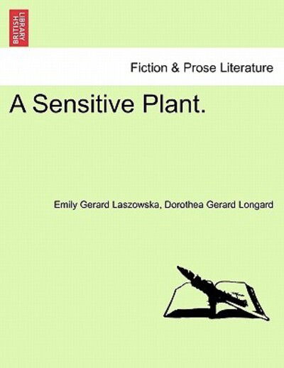 Cover for Emily Gerard Laszowska · A Sensitive Plant, Volume 1 of 3 (Paperback Book) (2011)