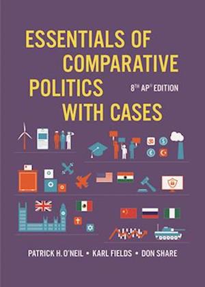 Cover for O'Neil, Patrick H. (University of Puget Sound) · Essentials of Comparative Politics with Cases (N/A) [Eighth AP® edition] (2025)