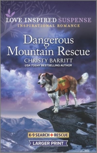 Cover for Christy Barritt · Dangerous Mountain Rescue (Paperback Book) (2022)