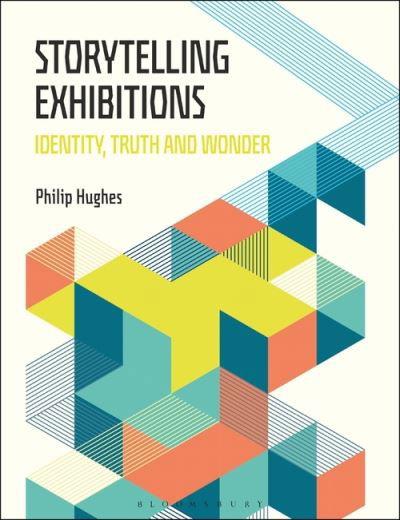 Cover for Philip Hughes · Storytelling Exhibitions: Identity, Truth and Wonder (Paperback Book) (2021)