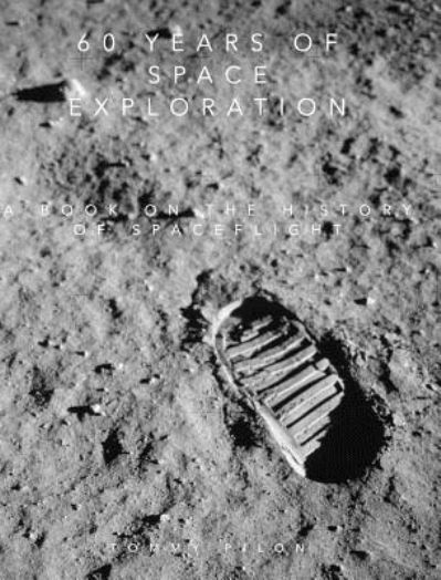 Cover for Tommy Pilon · 60 years of space exploration (Hardcover Book) (2017)