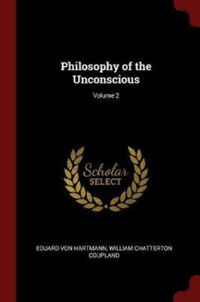 Cover for Eduard Von Hartmann · Philosophy of the Unconscious; Volume 2 (Pocketbok) (2017)