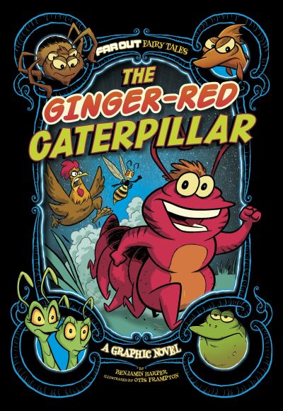 Cover for Benjamin Harper · The Ginger-Red Caterpillar: A Graphic Novel - Far Out Fairy Tales (Pocketbok) (2021)