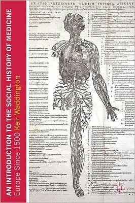 Cover for Waddington, Keir (School of History, Archaeology and Relig, Cardiff) · An Introduction to the Social History of Medicine: Europe Since 1500 (Paperback Book) (2011)
