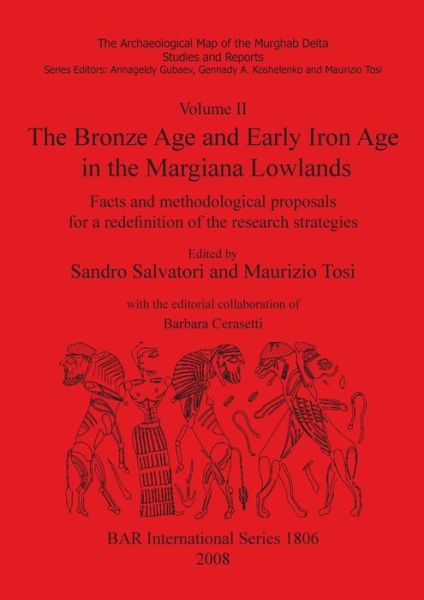 Cover for Sandro Salvatori · The Archaeological Map of the Murghab Delta: Facts and Methodological Proposals for a Redefinition of the Research Strategies (Bronze Age and Early Iron Age in the Margiana Lowlands) - British Archaeological Reports International Series (Pocketbok) (2008)
