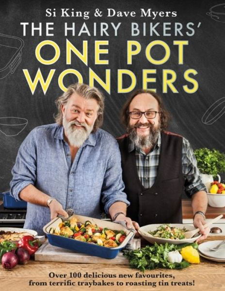 Cover for Hairy Bikers · The Hairy Bikers' One Pot Wonders: Over 100 delicious new favourites, from terrific tray bakes to roasting tin treats! (Hardcover Book) (2019)