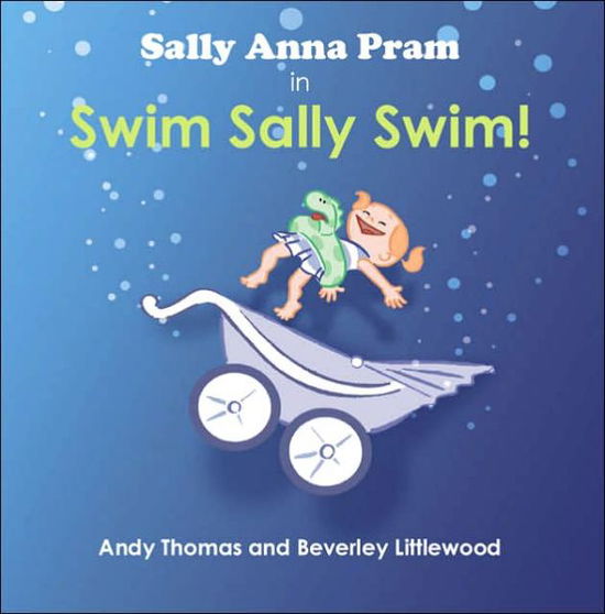 Cover for Andy Thomas · Sally Anna Pram in Swim Sally Swim! (Pocketbok) (2005)