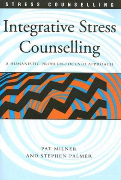 Cover for Stephen Palmer · Integrative Stress Counselling: A Humanistic Problem-Focused Approach - Stress Counselling (Pocketbok) (1998)