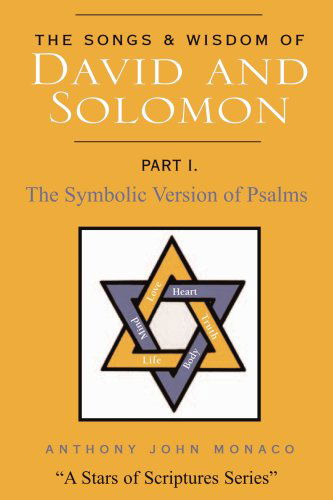 Cover for Anthony John Monaco · The Songs and Wisdom of David and Solomon Part I: the Symbolic Version of Psalms (Paperback Book) (2004)