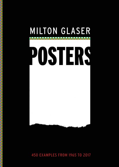 Cover for Milton Glaser · Milton Glaser Posters: 427 Examples from 1965 to 2017 (Paperback Book) (2018)