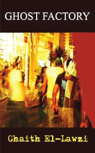 Cover for Ghaith El-lawzi · Ghost Factory (Pocketbok) (2005)
