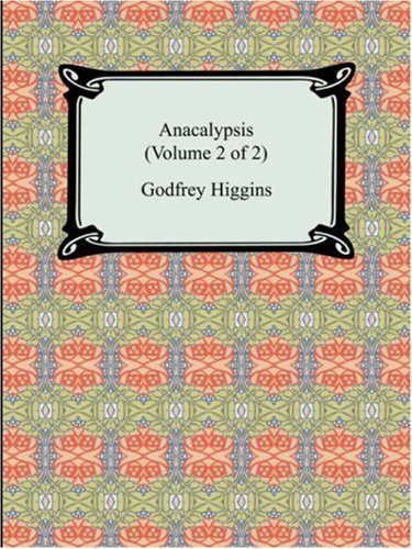 Cover for Godfrey Higgins · Anacalypsis (Volume 2 of 2) (Paperback Bog) (2007)