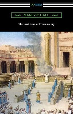 Cover for Manly P Hall · The Lost Keys of Freemasonry (Pocketbok) (2019)