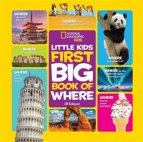 Little Kids First Big Book of Where - National Geographic Kids - National Geographic Kids - Bøger - National Geographic Kids - 9781426336935 - 24. marts 2020