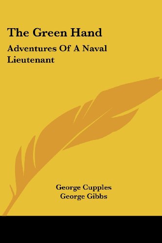 Cover for George Cupples · The Green Hand: Adventures of a Naval Lieutenant (Paperback Book) (2007)