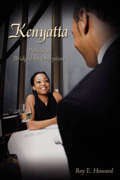 Cover for Roy E Howard · Kenyatta: Parallels, Bridged by Deception (Paperback Book) (2008)