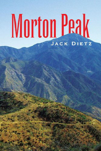 Cover for Jack Dietz · Morton Peak (Paperback Book) (2009)