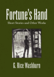 Cover for G Rice Washburn · Fortune's Hand (Innbunden bok) (2010)