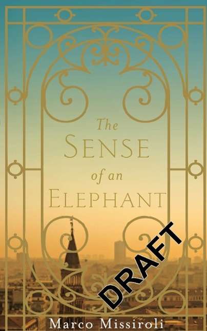 Cover for Marco Missiroli · The Sense of an Elephant (Paperback Book) [Open Market edition] (2015)