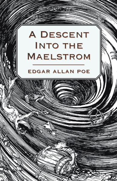 A Descent into the Maelstrom - Edgar Allan Poe - Książki - Read Books - 9781447465935 - 7 listopada 2012