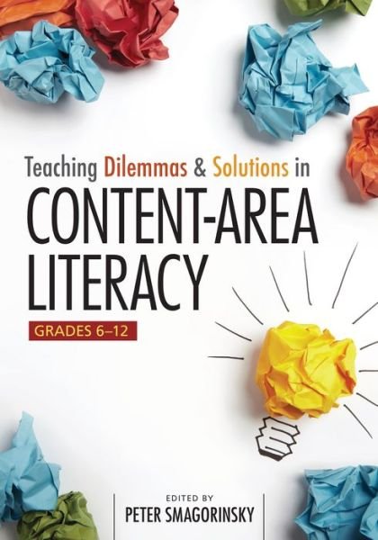 Cover for Smagorinsky, P (Ed) · Teaching Dilemmas and Solutions in Content-Area Literacy, Grades 6-12 (Taschenbuch) (2014)