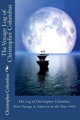 Cover for Christopher Columbus · The Log of Christopher Columbus' First Voyage to America in the Year 1492 (Paperback Book) (2010)