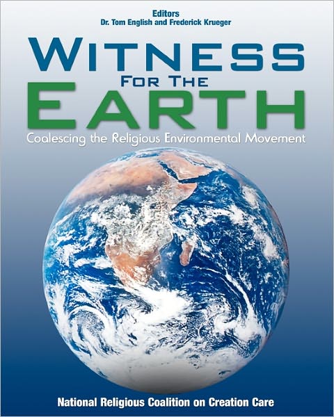 Cover for Tom English · Witness for the Earth: Coalescing the Religious Environmental Movement (Pocketbok) (2010)