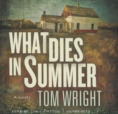 Cover for Tom Wright · What Dies In Summer (CD) (2012)