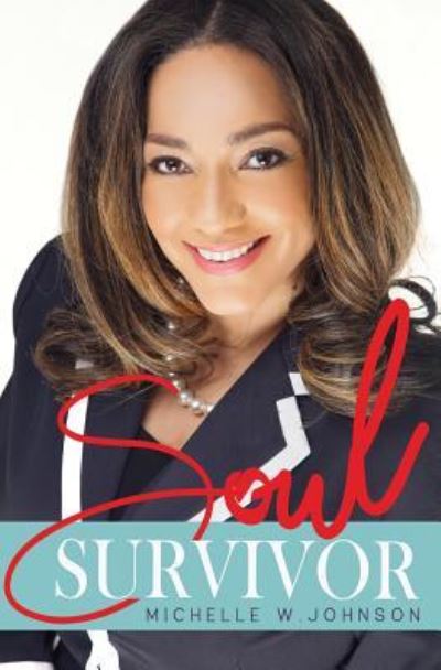 Cover for Michelle W. Johnson · Soul Survivor (Paperback Book) (2018)