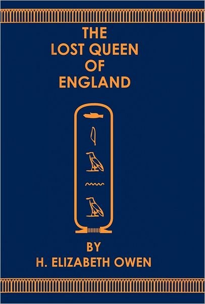 Cover for H Elizabeth Owen · The Lost Queen of England (Paperback Book) (2011)