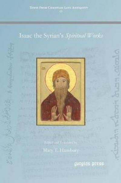Cover for Isaac the Syrian's Spiritual Works - Texts from Christian Late Antiquity (Pocketbok) (2016)